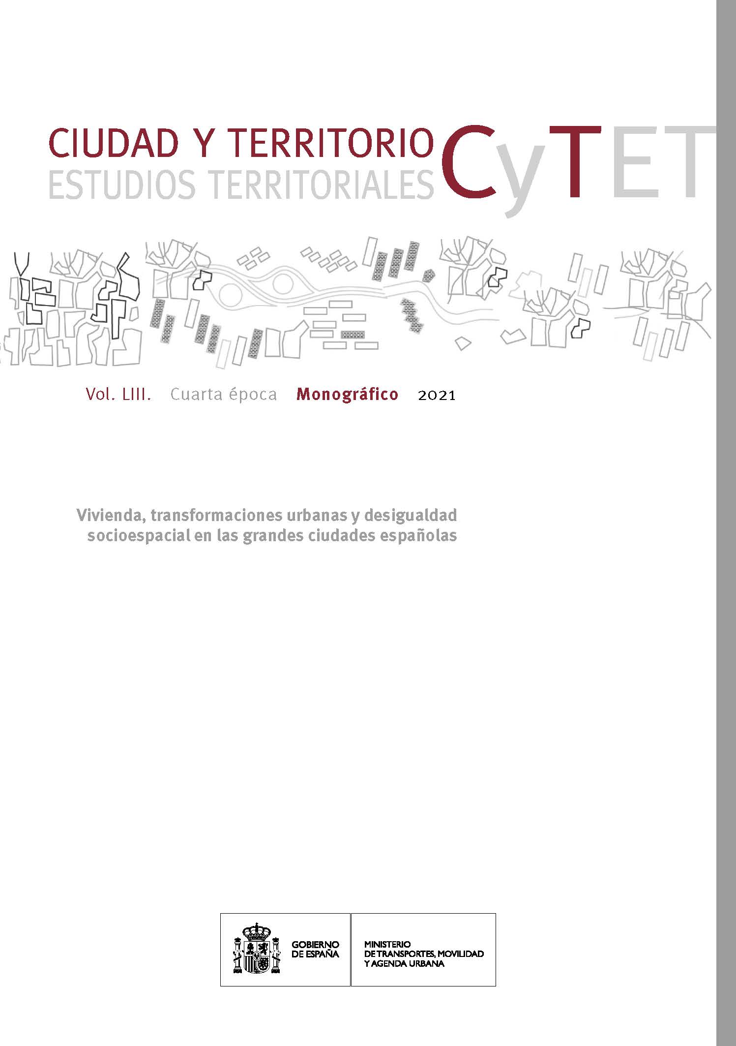 					Ver Vol. 53 Núm. M (2021): CyTET Monográfico. Vivienda, transformaciones urbanas y desigualdad socioespacial en las grandes ciudades españolas 2021
				