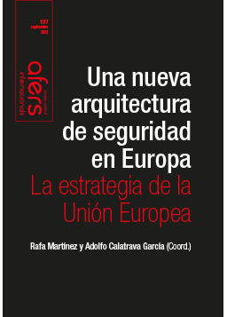 					Ver ÚLTIMO NÚMERO #137. Una nueva arquitectura de seguridad en Europa: la estrategia de la Unión  Europea
				